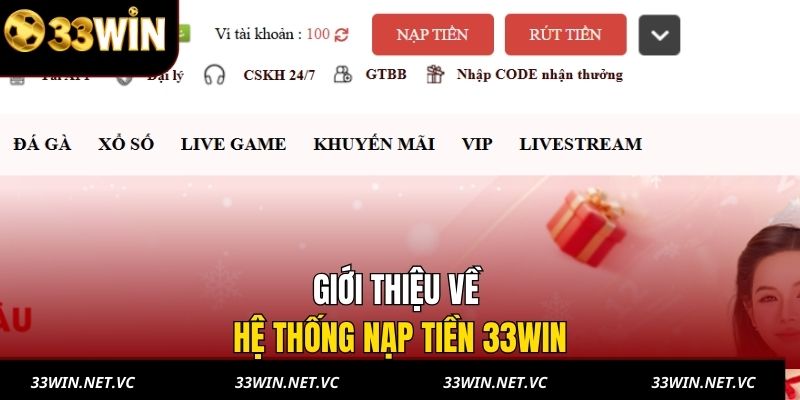 Giới thiệu về hệ thống nạp tiền 33WIN