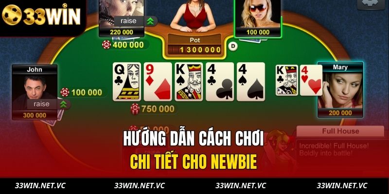 Hướng dẫn cách chơi chi tiết cho newbie