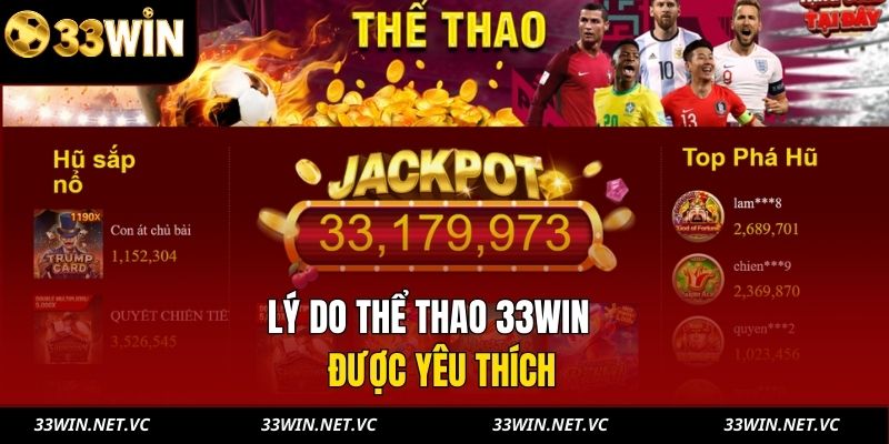 Lý do thể thao 33WIN được yêu thích 
