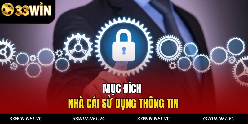 Mục đích nhà cái sử dụng thông tin