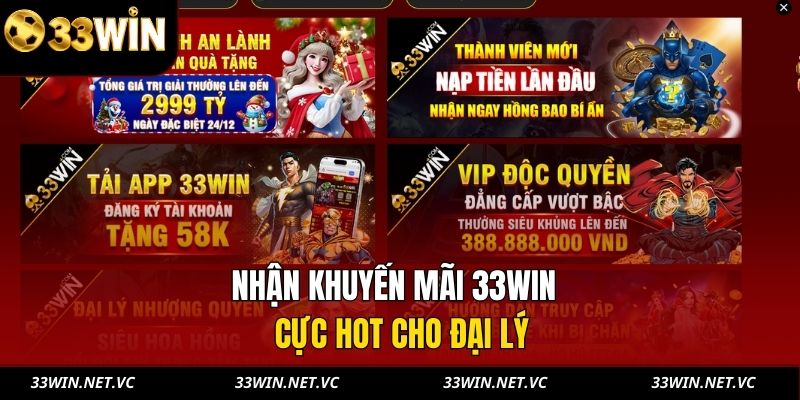 Nhận khuyến mãi 33WIN cực hot cho đại lý