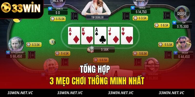 Tổng hợp 3 mẹo chơi thông minh nhất